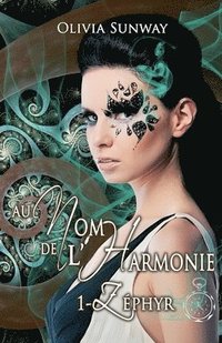 bokomslag Au Nom de l'Harmonie, tome 1
