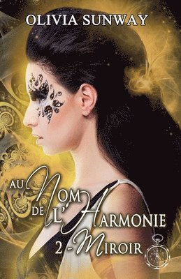 Au Nom de l'Harmonie, tome 2