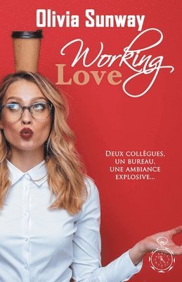 Olivia Sunway - Working Love, Häftad
