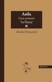 bokomslag Aala, livre premier, Yss'Bahr