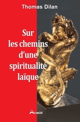 bokomslag Sur les chemins d'une spiritualité laïque