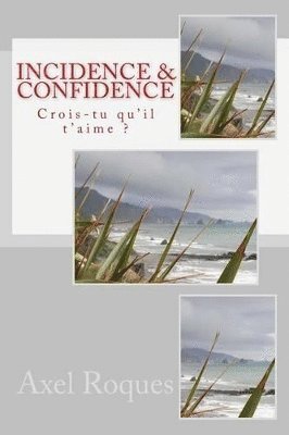 Incidence & Confidence 1