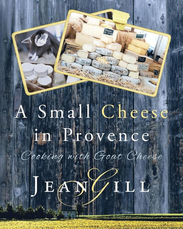 A Small Cheese in Provence 1