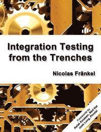 Nicolas Frankel - Integration Testing from the Trenches, Häftad