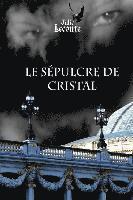 bokomslag Le Sepulcre de cristal