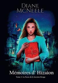 bokomslag Mémoires d'Hizaion Tome 2 Le Pacte de la Sorcière Rouge