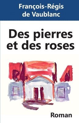 bokomslag Des pierres et des roses