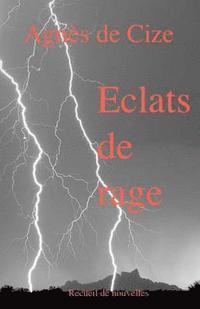 Eclats de rage 1