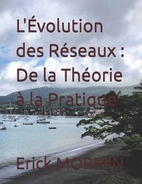 bokomslag L'Évolution des Réseaux