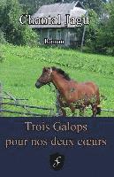 bokomslag Trois Galops pour nos deux coeurs