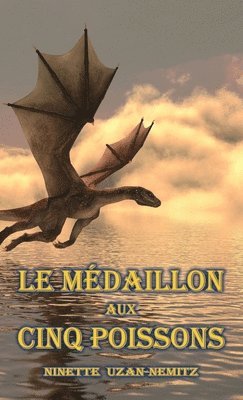 Ninette Denise Uzan-Nemitz - Médaillon aux Cinq Poissons, Inbunden