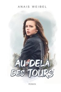 bokomslag Au-dela des tours