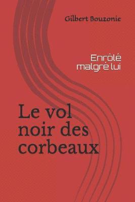 bokomslag Le vol noir des corbeaux