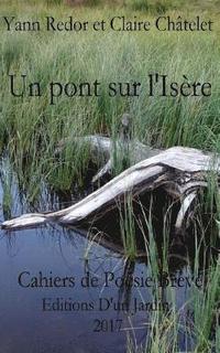 bokomslag Un pont sur l'Isère: Editions d'un Jardin