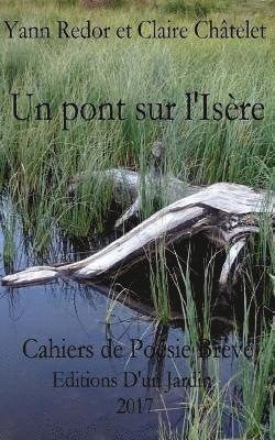 Un pont sur l'Isère: Editions d'un Jardin 1