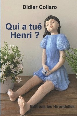 bokomslag Qui a tué Henri ?