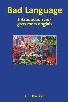 Bad Language: Introduction aux gros mots anglais