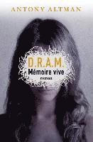 bokomslag D.R.A.M.: Mémoire vive