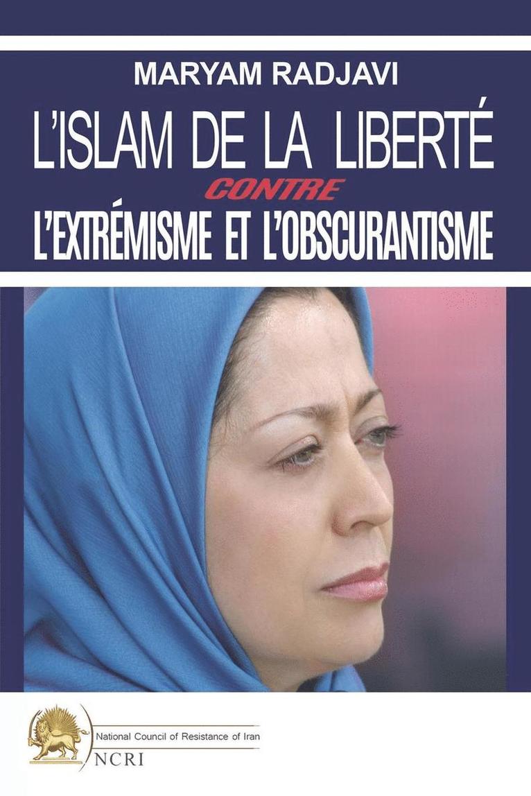 L'islam de la liberte contre l'extremisme et l'obscurantisme 1