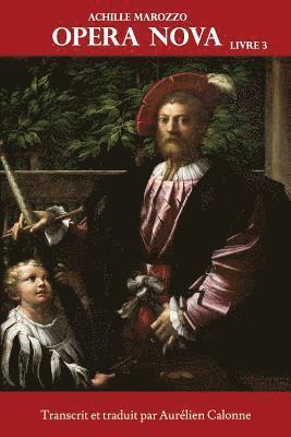 Opera Nova - Livre 3