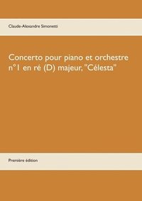 bokomslag Concerto pour piano et orchestre n Degrees1 en re (D) majeur, Celesta
