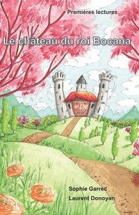 bokomslag Le château du roi Bocana