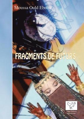 Fragments de futurs 1