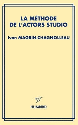 Ivan Magrin-Chagnolleau - Méthode de l'Actors Studio, Häftad