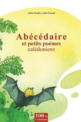 Abecedaire et petits poemes caledoniens: Abecedaire et petits poemes caledoniens 1