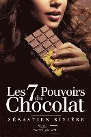 bokomslag Les 7 pouvoirs du chocolat