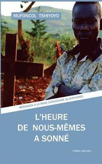 bokomslag L'heure de nous-mêmes a sonné