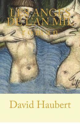 David Haubert - Les anges de l'an mil: Seigneurs et paysans, Häftad