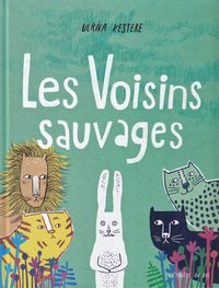 bokomslag Les Voisins sauvages