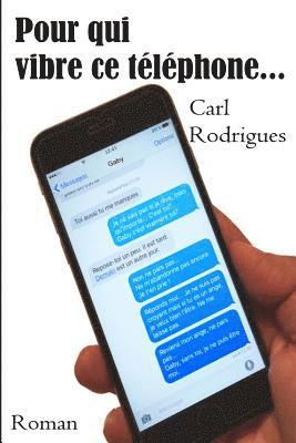 Pour qui vibre ce telephone...