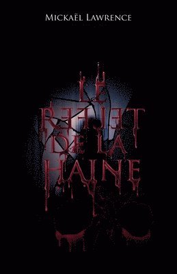 Le reflet de la haine 1