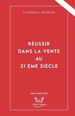 Reussir dans la Vente au 21eme siecle 1