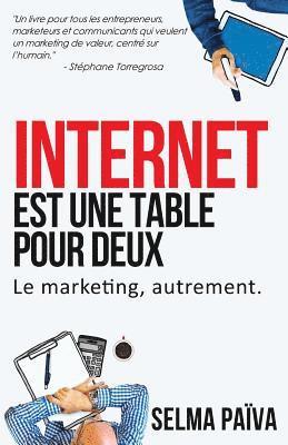 bokomslag Internet est une table pour deux: Le marketing, autrement