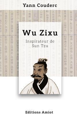Yann Couderc - Wu Zixu, inspirateur de Sun Tzu, Häftad