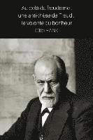 bokomslag Au delà du freudisme: une anti-thèse de Freud, la volonté du bonheur
