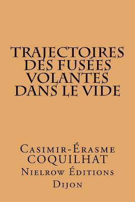 Trajectoires Des Fusées Volantes Dans Le Vide