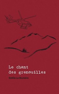 bokomslag Le chant des grenouilles