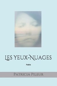 bokomslag Les Yeux-Nuages: Poésie