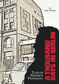 bokomslag Thousand Days in Berlin