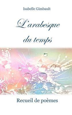 L'Arabesque Du Temps 1