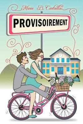 Marie B. Cartaillac - Provisoirement, Häftad