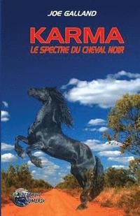 bokomslag Karma: Le spectre du cheval noir