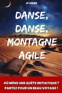 bokomslag Danse, danse, montagne agile