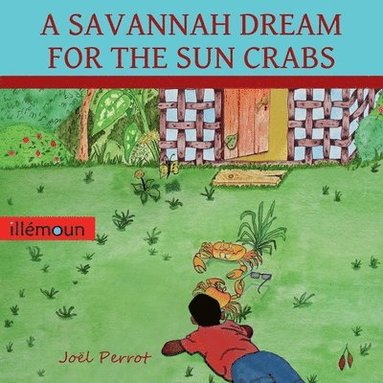 bokomslag Savannah Dream for the Sun Crabs