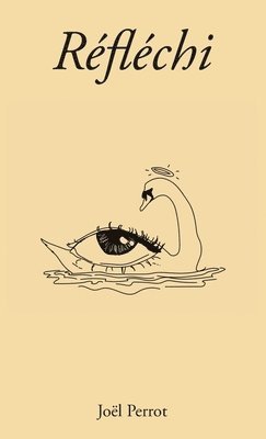 Joel Perrot, Joel Perrot - Réfléchi, Häftad