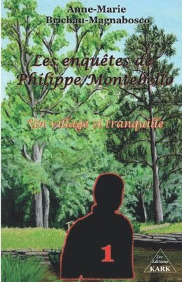 Anne-Marie Brichau-Magnabosco - Les enquêtes de Philippe Montebello, Häftad